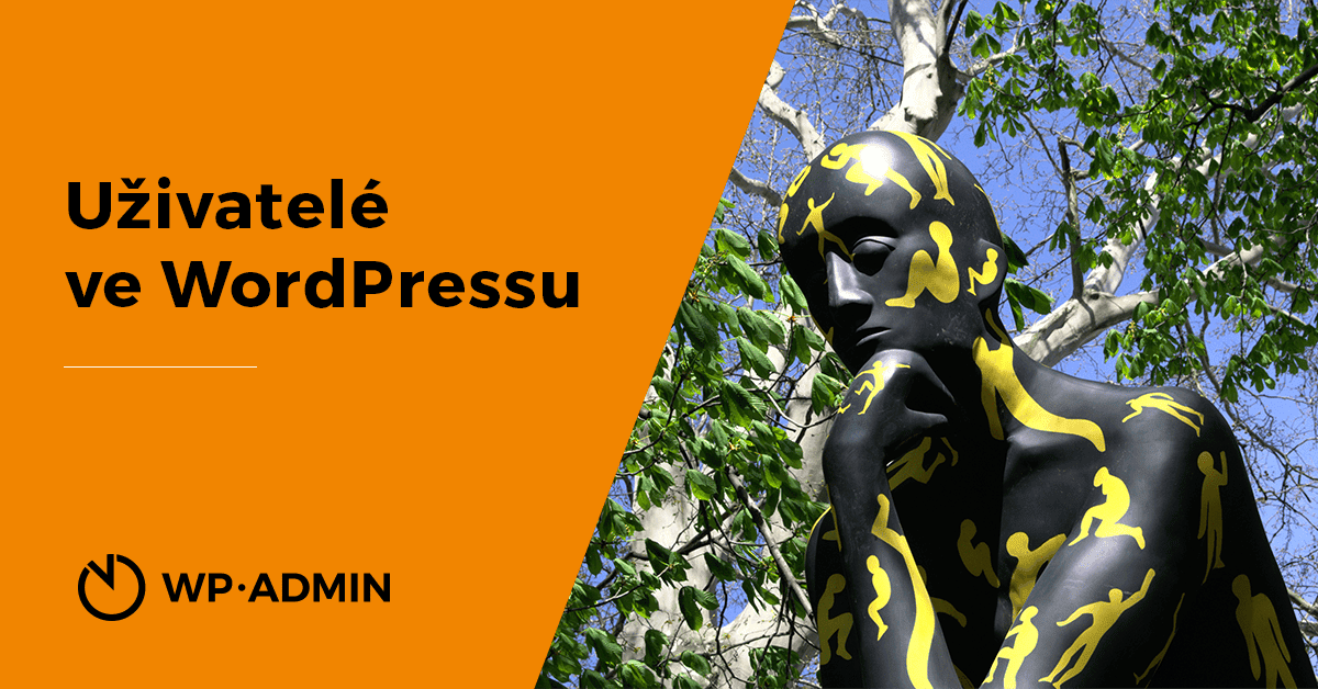 Práce s uživateli ve WordPressu