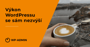 Výkon WordPressu