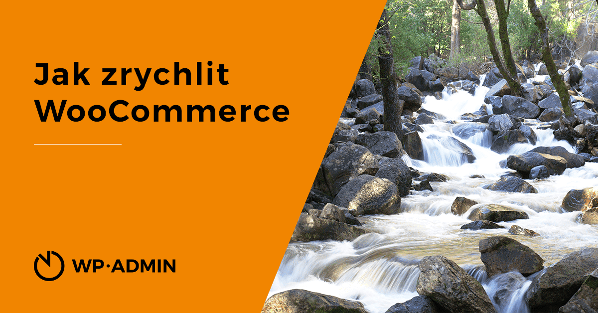 Jak zrychlit WooCommerce