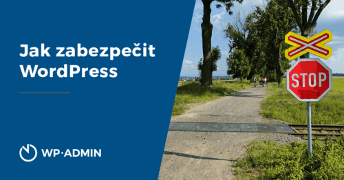 Jak zabezpečit WordPress