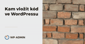 Kam vložit kód ve WordPressu