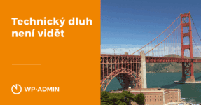 Technický dluh není vidět