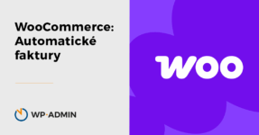 Automatické faktury ve WooCommerce